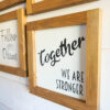 Tableau style Farmhouse - Together we are stronger – Image 3
